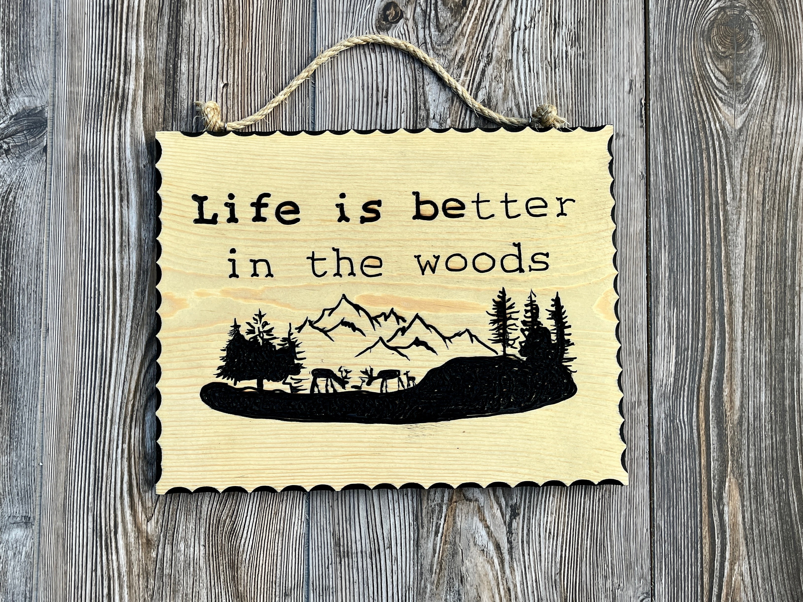 Custom Hand Carved Wooden Sign Life is Better in the Woods
